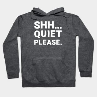 Shh... Quiet Please | Quotes | White | Purple Hoodie